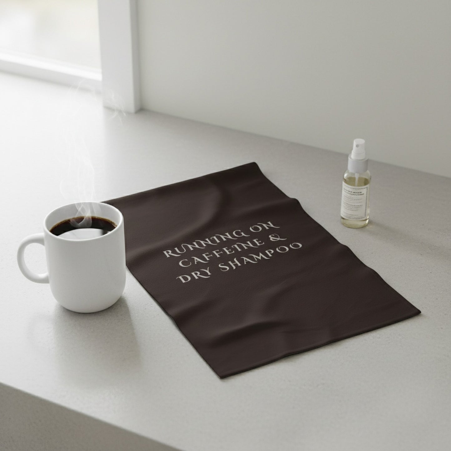 Cute 'Running On Caffeine & Dry Shampoo' Kitchen Towel