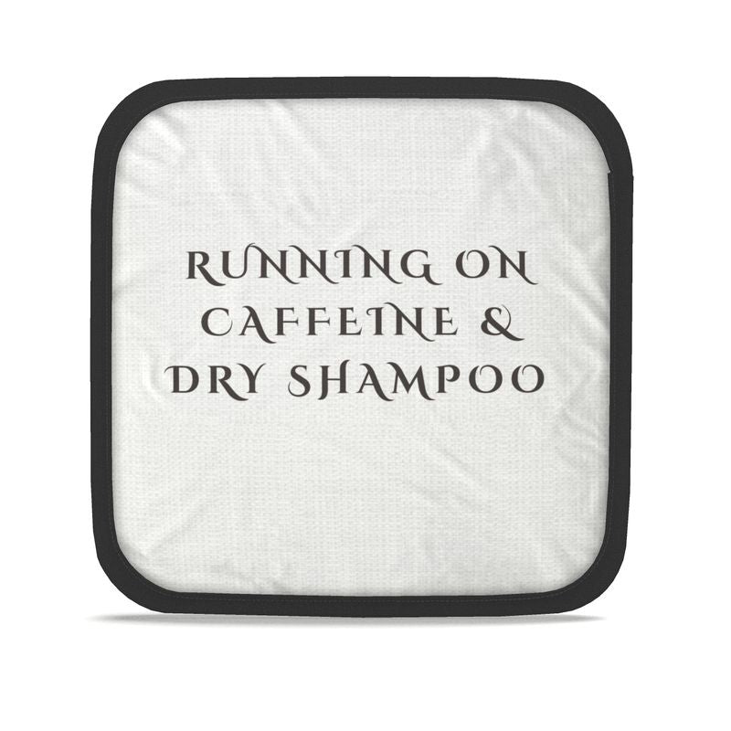 Set of 2 Pot Grabs: Running On Caffeine & Dry Shampoo for Stylish Kitchen Decor