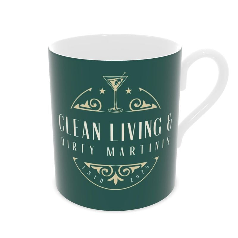 Clean Living & Dirty Martinis Bone China Coffee Mug