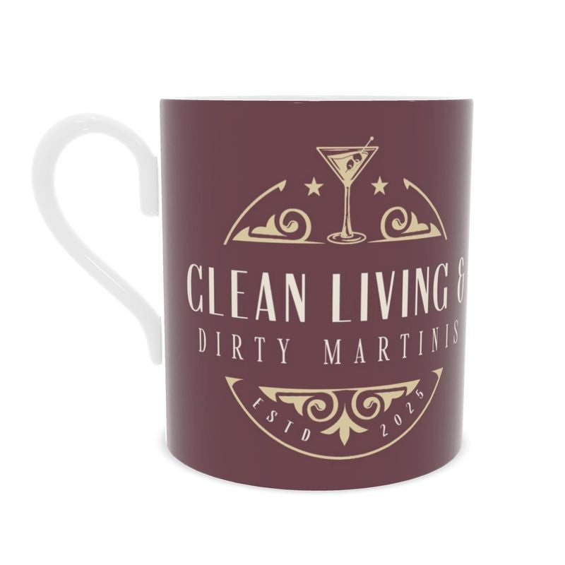 Burgundy Fine Bone China Mug: Clean Living & Dirty Martinis