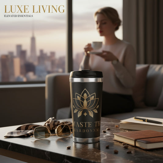 Chic Namaste Then Chardonnay Black Travel Mug | Perfect for Wine Enthusiasts