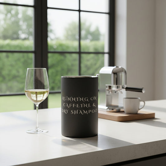 Wine Cooler with Running On Caffeine & Dry Shampoo Design - Perfect for Parties