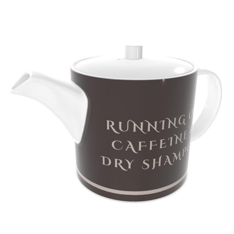 Tea Pot for Coffee Lovers: Running on Caffeine & Dry Shampoo Bone China