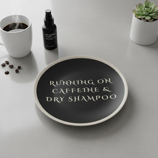 Running On Caffeine & Dry Shampoo: Set of 2 Bone China Plates