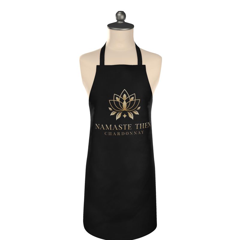 Namaste Then Chardonnay Black Apron | Cute Kitchen Gift for Wine Lovers