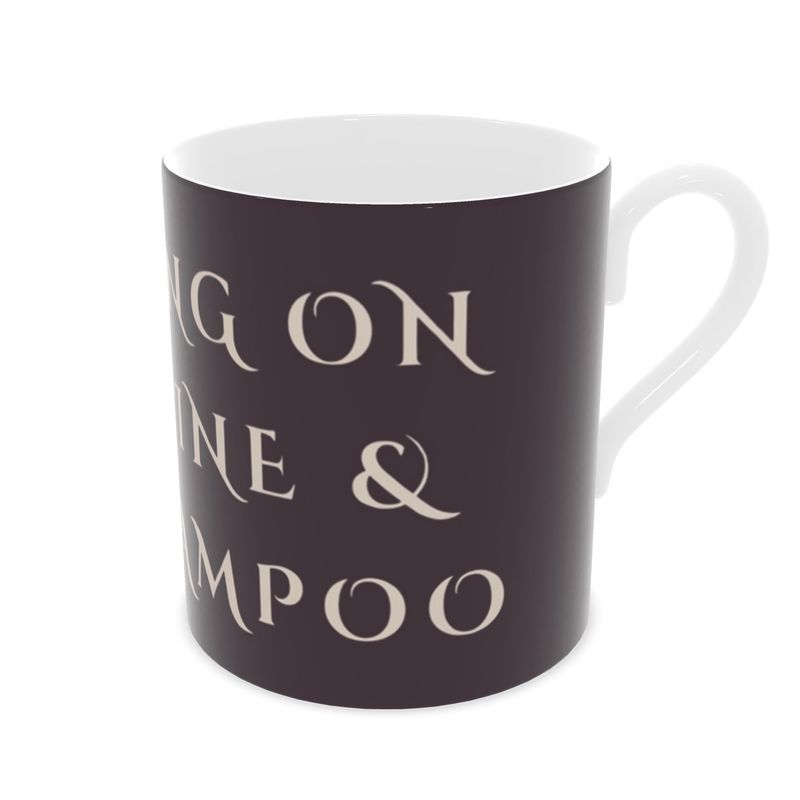 Bone China Mug: Running On Caffeine & Dry Shampoo