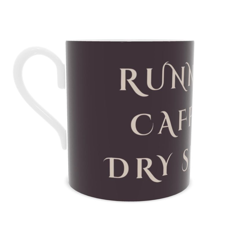 Bone China Mug: Running On Caffeine & Dry Shampoo
