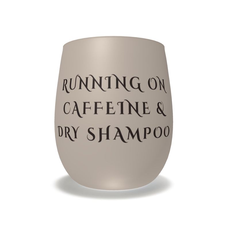 Chic Water Glass: Running on Caffeine & Dry Shampoo Design