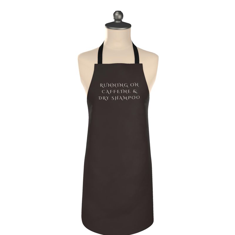 Running on Caffeine & Dry Shampoo Apron | Kitchen Apron for Coffee Lovers