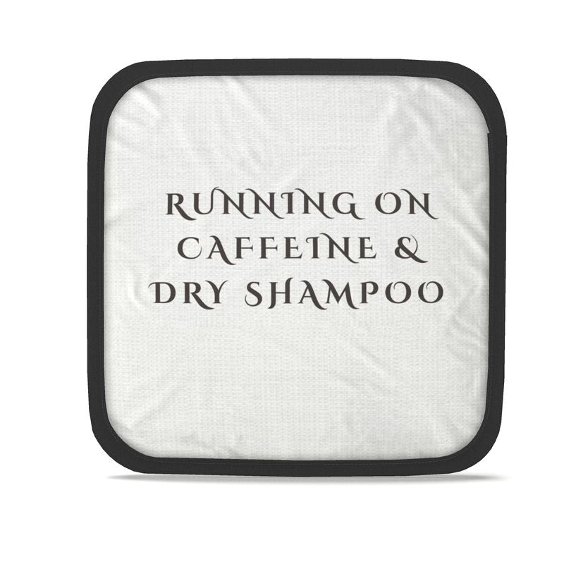 Set of 2 Pot Grabs: Running On Caffeine & Dry Shampoo for Stylish Kitchen Decor