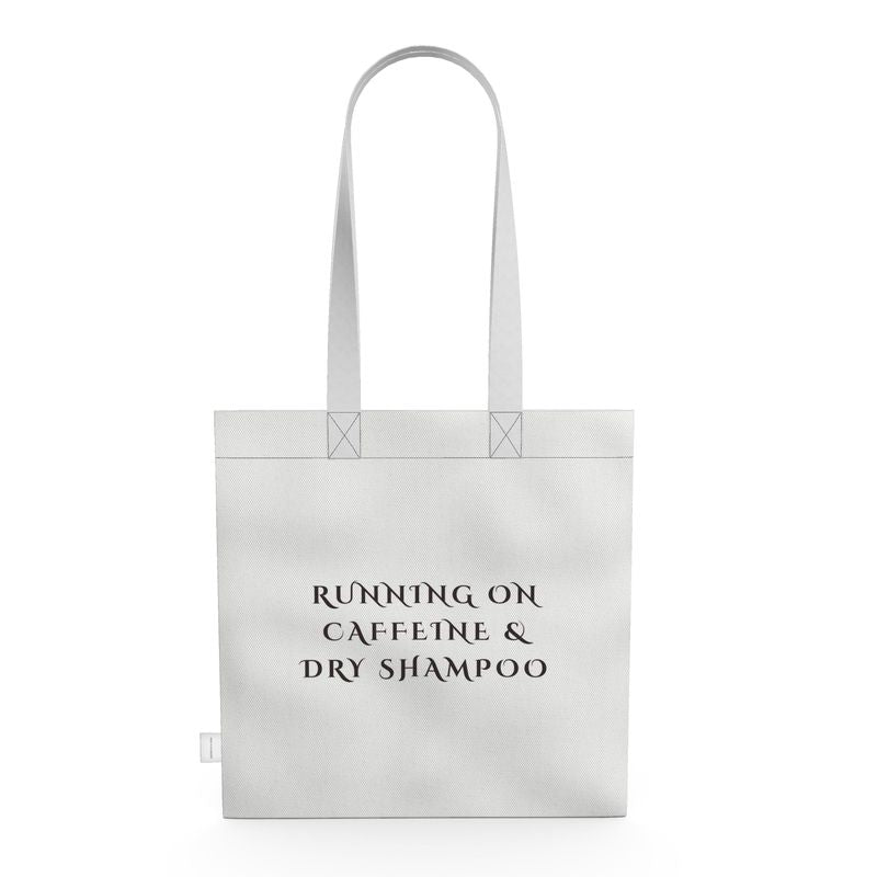 Chic Tote Bag: Running on Caffeine & Dry Shampoo Design