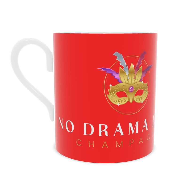 Sassy No Drama Just Champagne Mug - Bone China Design