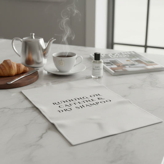 Running on Caffeine & Dry Shampoo Tea Towel - Perfect Gift for Coffee Lovers