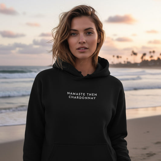 Chic Black Hoodie: Namaste Then Chardonnay Luxury Edition
