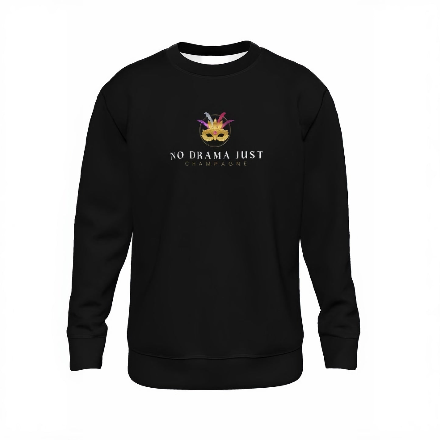 No Drama Just Champagne | Black Luxury Sweatshirt for Stylish Comfort